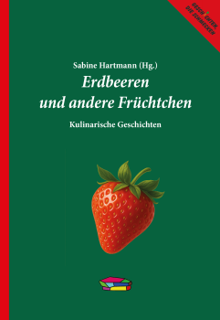 Erdbeeren und andere Früchtchen